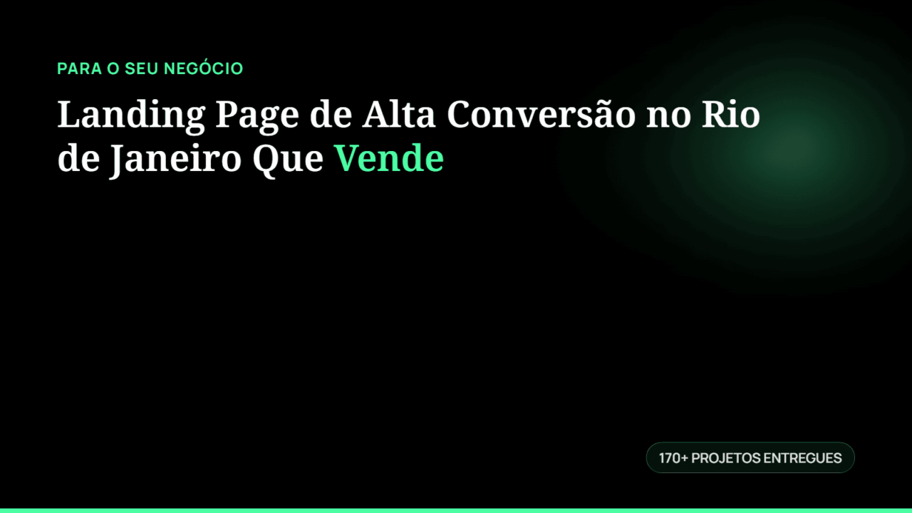 Landing Page de Alta Conversão no Rio de Janeiro Que Vende