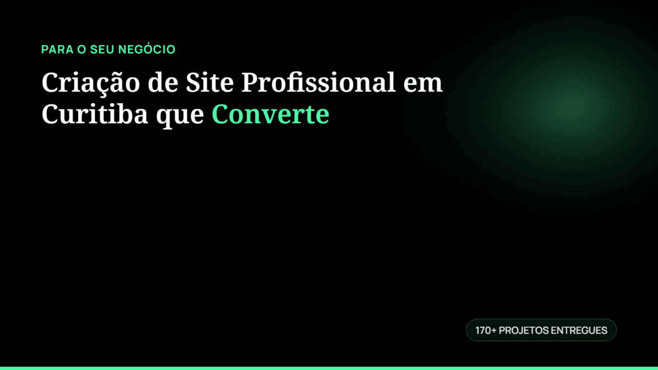 Criação de Site Profissional em Curitiba que Converte