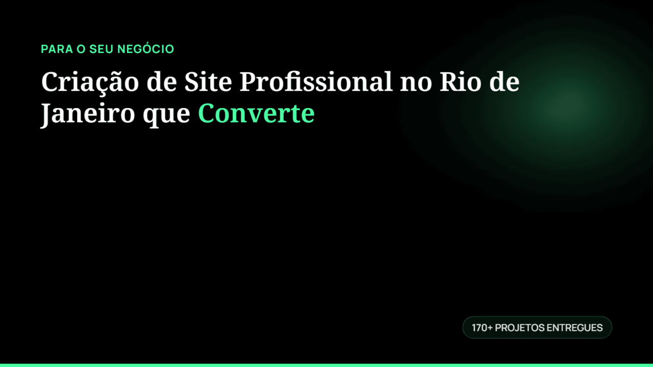 Criação de Site Profissional no Rio de Janeiro que Converte