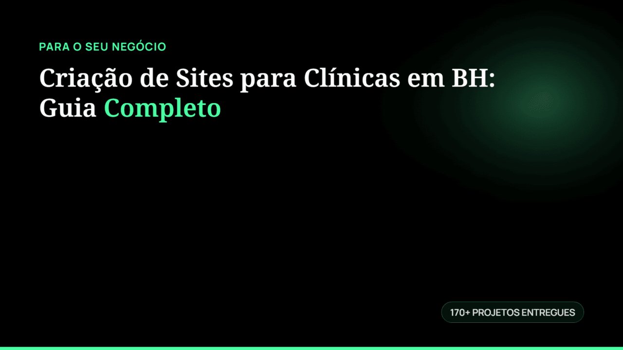 Criação de Sites para Clínicas em BH: Guia Completo