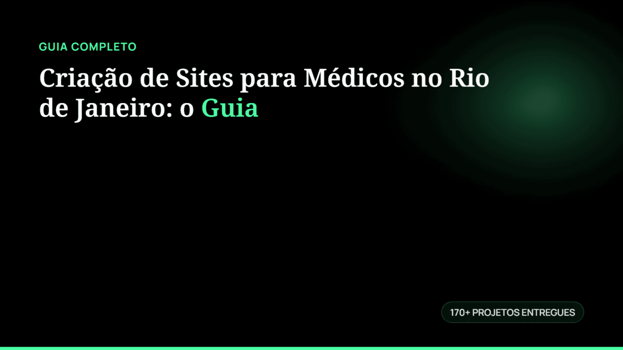 Criação de Sites para Médicos no Rio de Janeiro: o Guia
