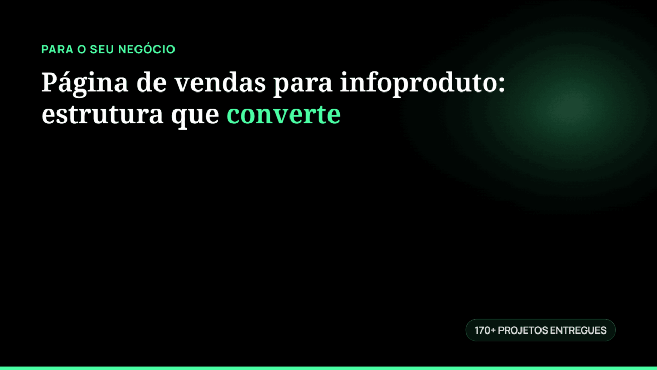 Página de vendas para infoproduto: estrutura que converte