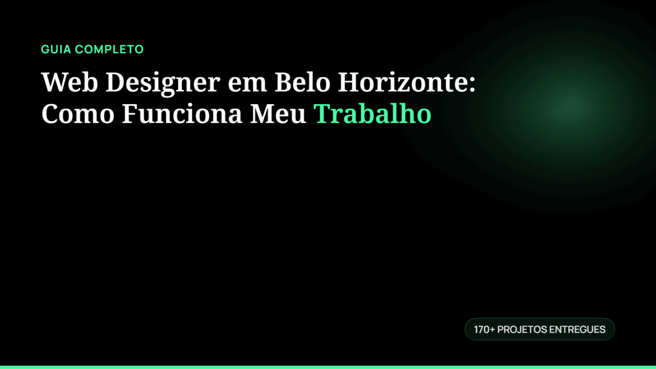 Web Designer em Belo Horizonte: Como Funciona Meu Trabalho