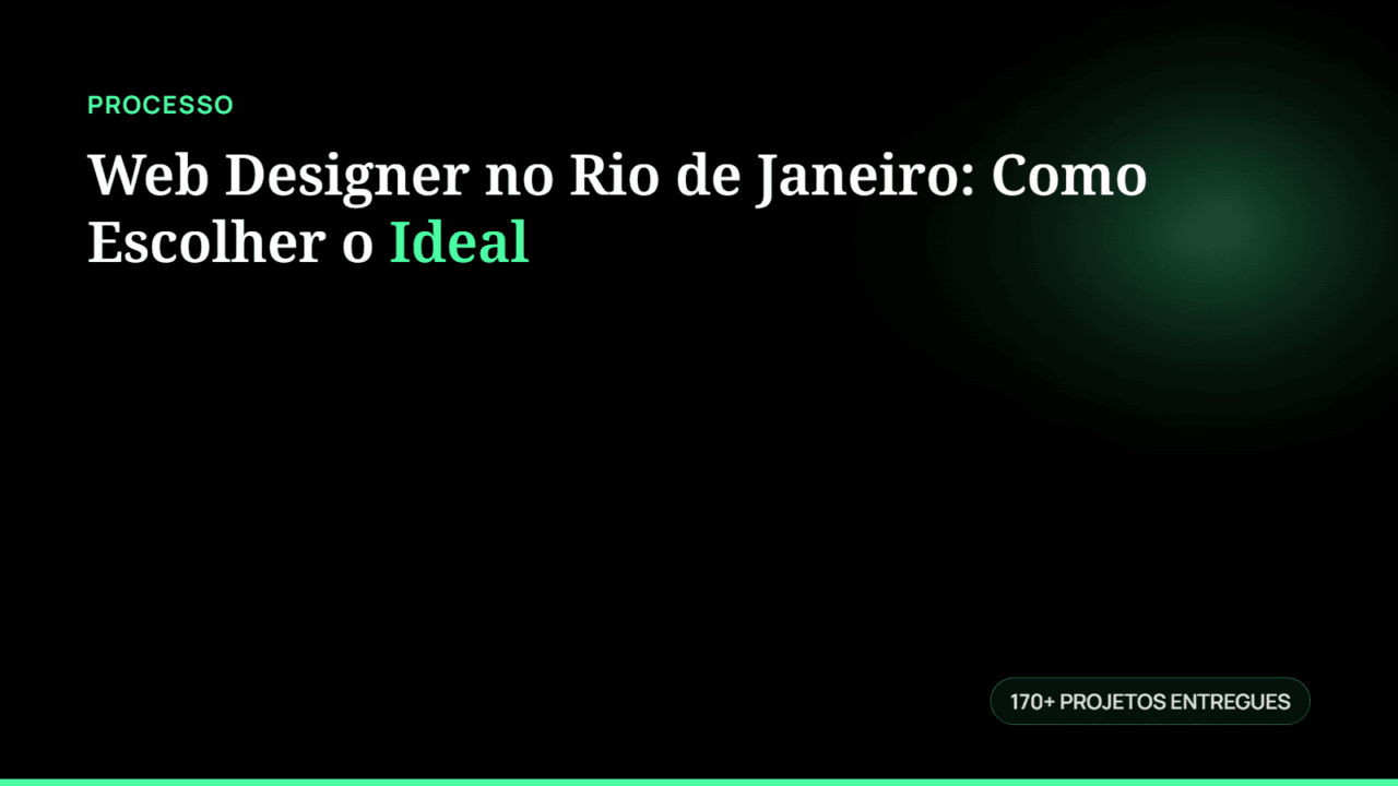 Web Designer no Rio de Janeiro: Como Escolher o Ideal