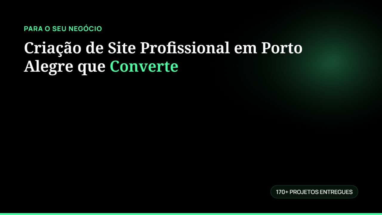 Criação de Site Profissional em Porto Alegre que Converte