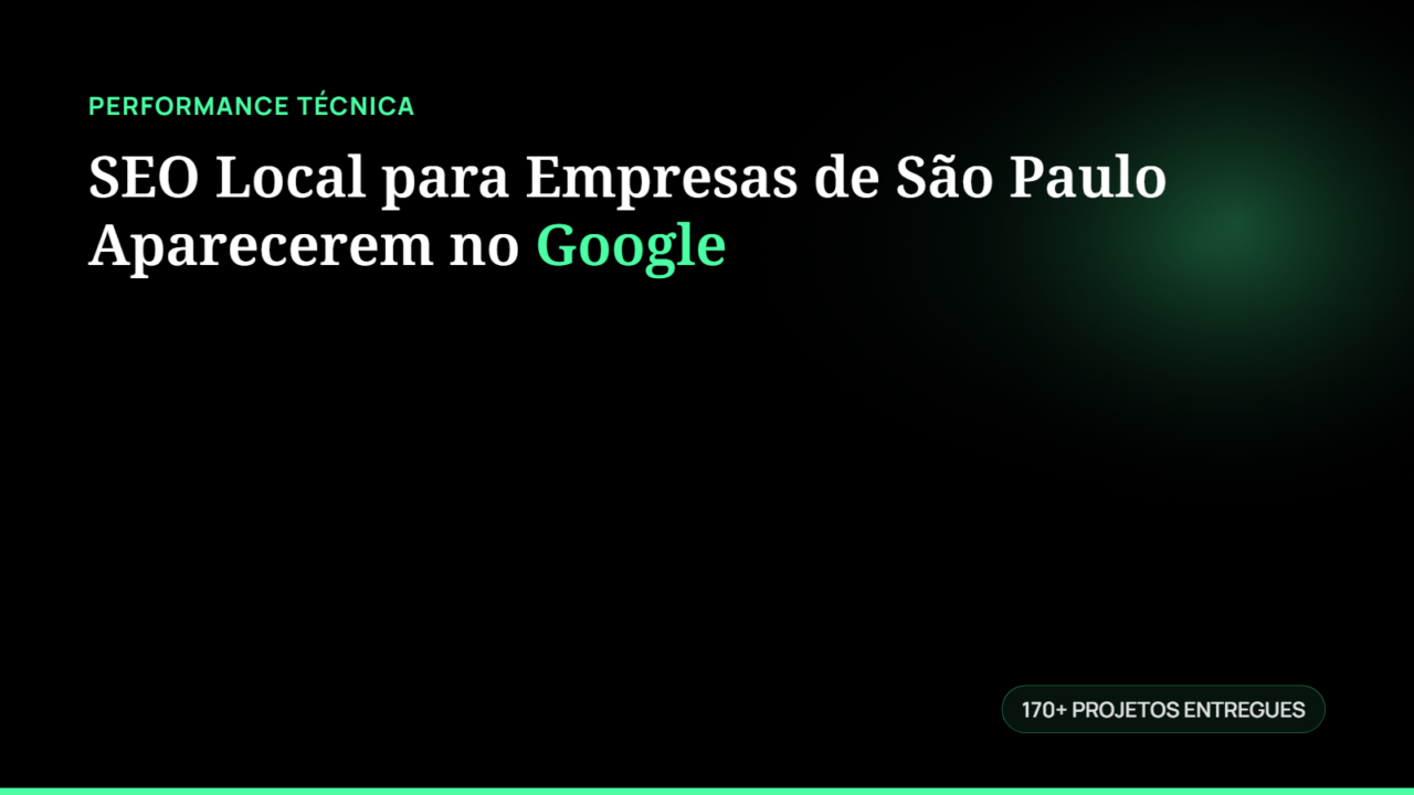 SEO Local para Empresas de São Paulo Aparecerem no Google