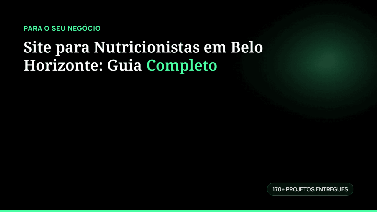 Site para Nutricionistas em Belo Horizonte: Guia Completo