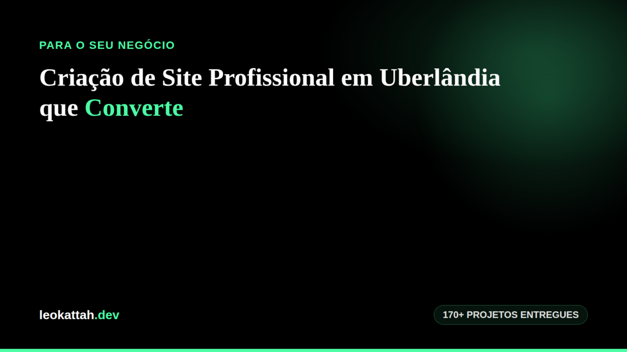 Criação de Site Profissional em Uberlândia que Converte