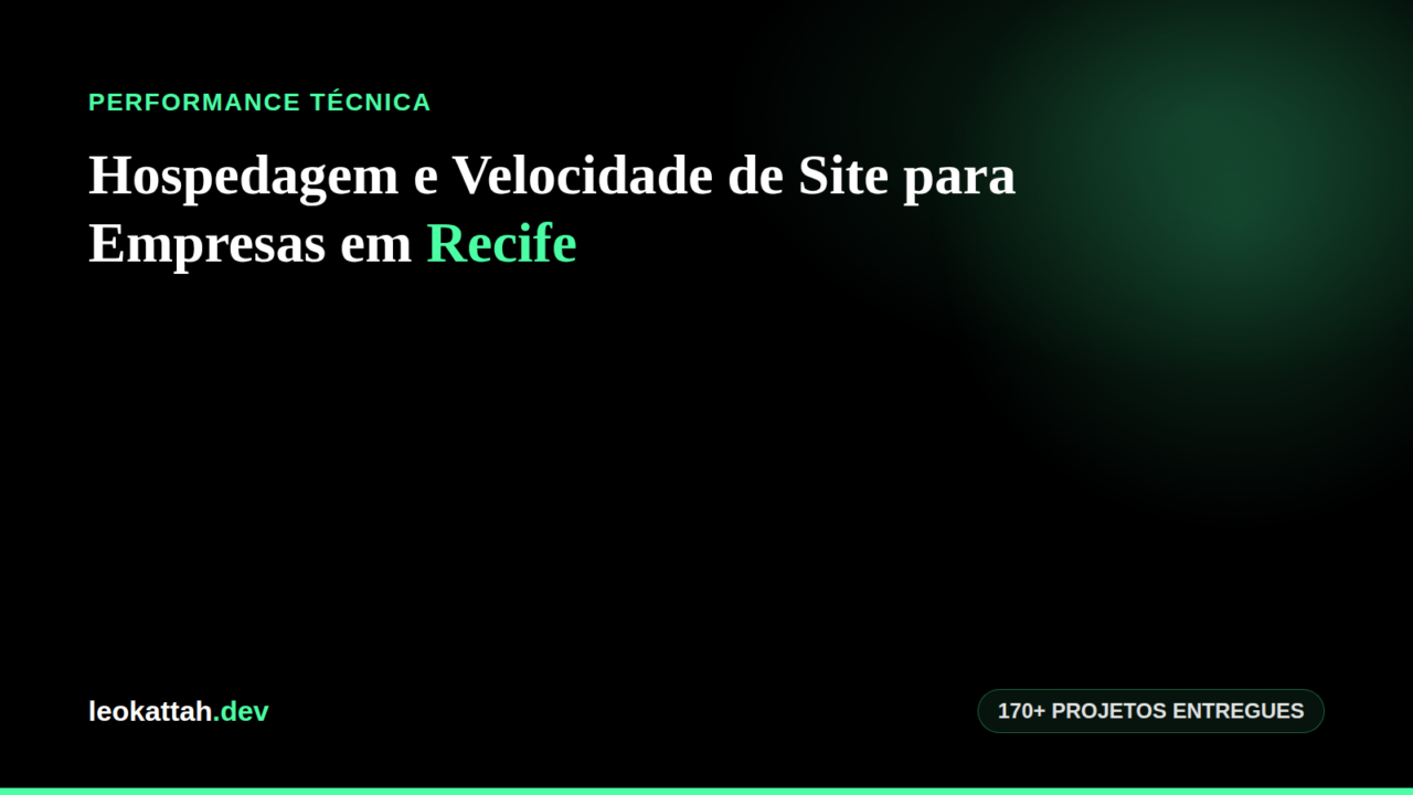 Hospedagem e Velocidade de Site para Empresas em Recife