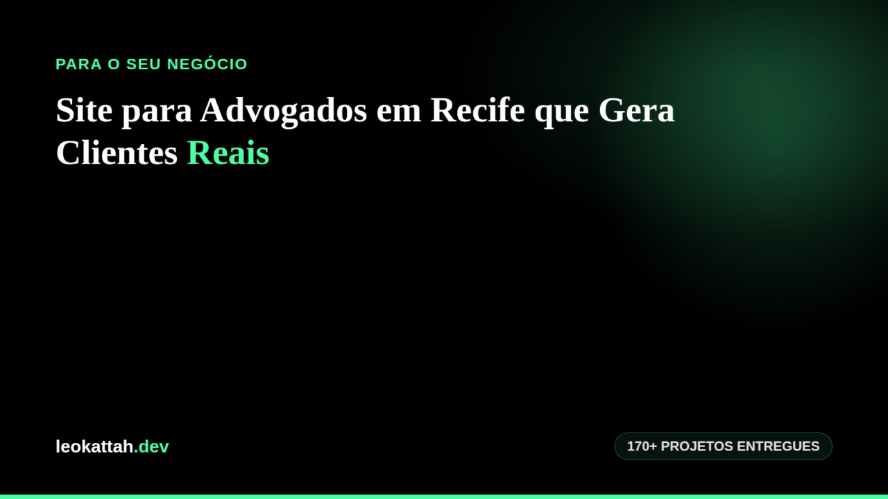 Site para Advogados em Recife que Gera Clientes Reais