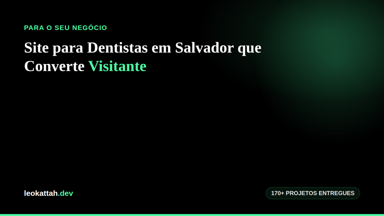 Site para Dentistas em Salvador que Converte Visitante