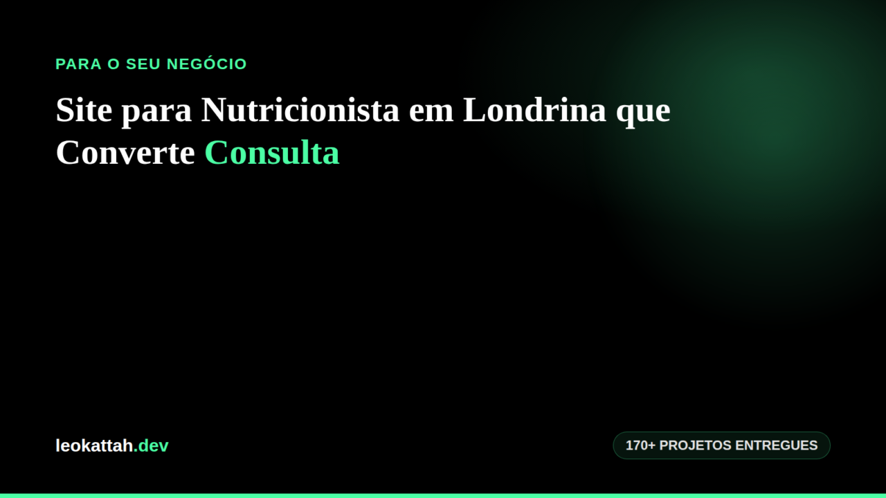 Site para Nutricionista em Londrina que Converte Consulta