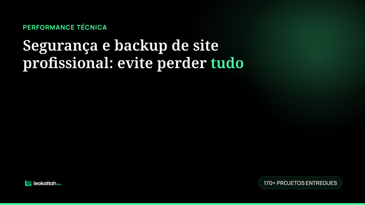 Segurança e backup de site profissional: evite perder tudo