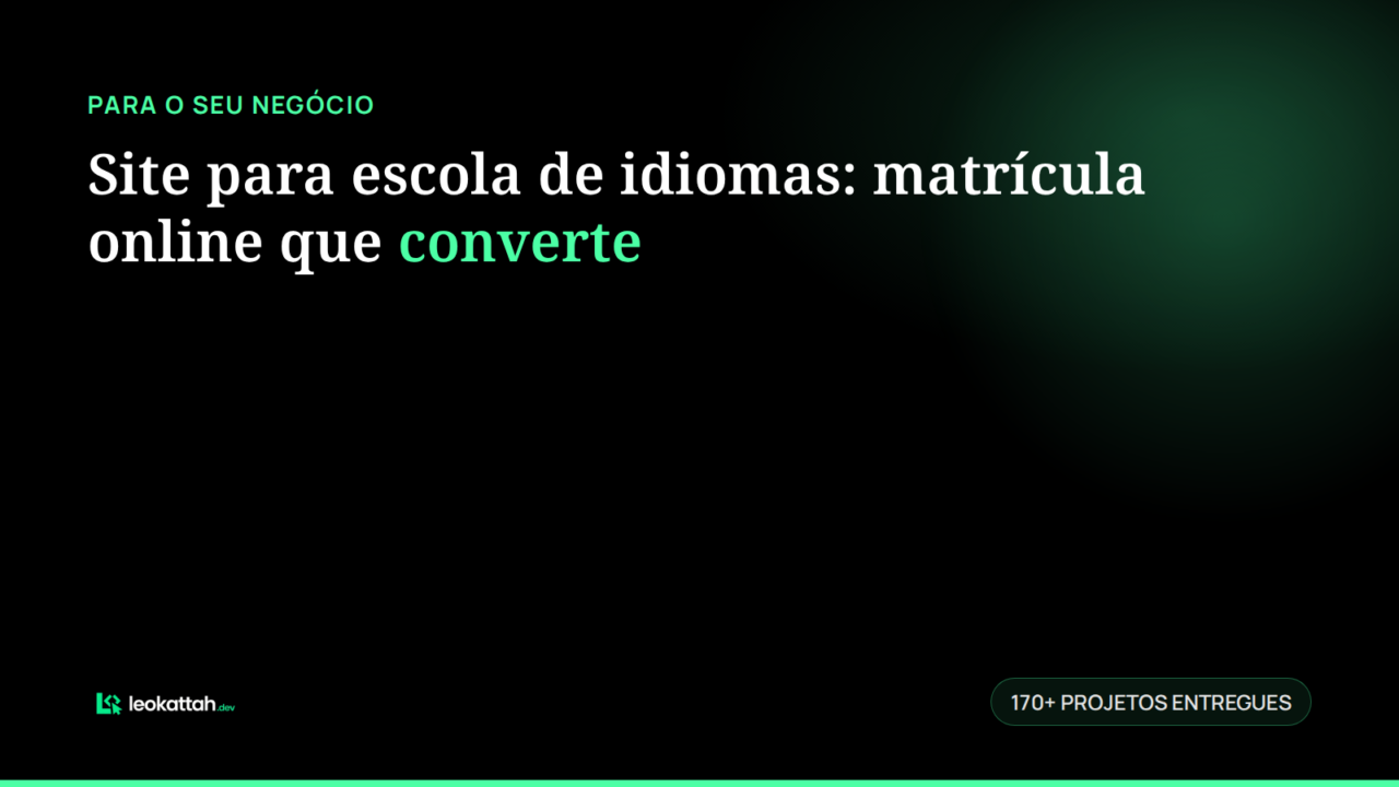 Site para escola de idiomas: matrícula online que converte