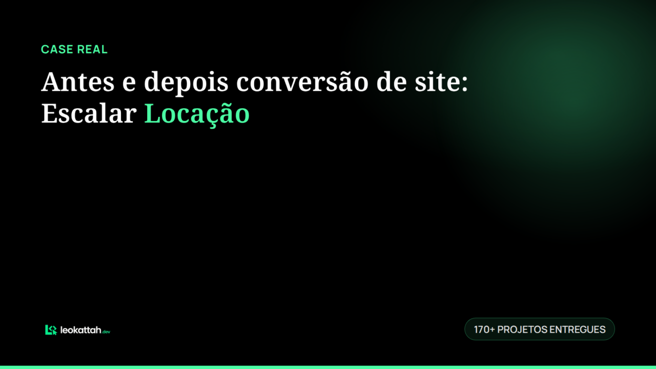 Antes e depois conversão de site: Escalar Locação