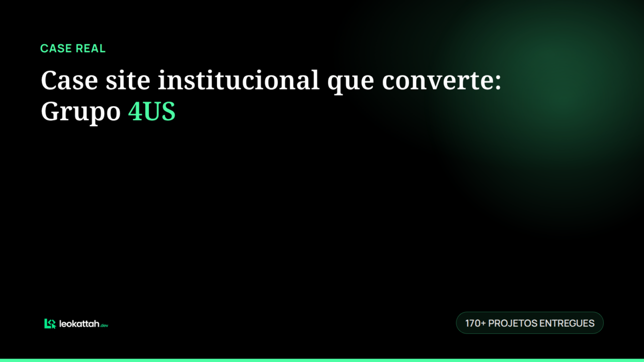 Case site institucional que converte: Grupo 4US