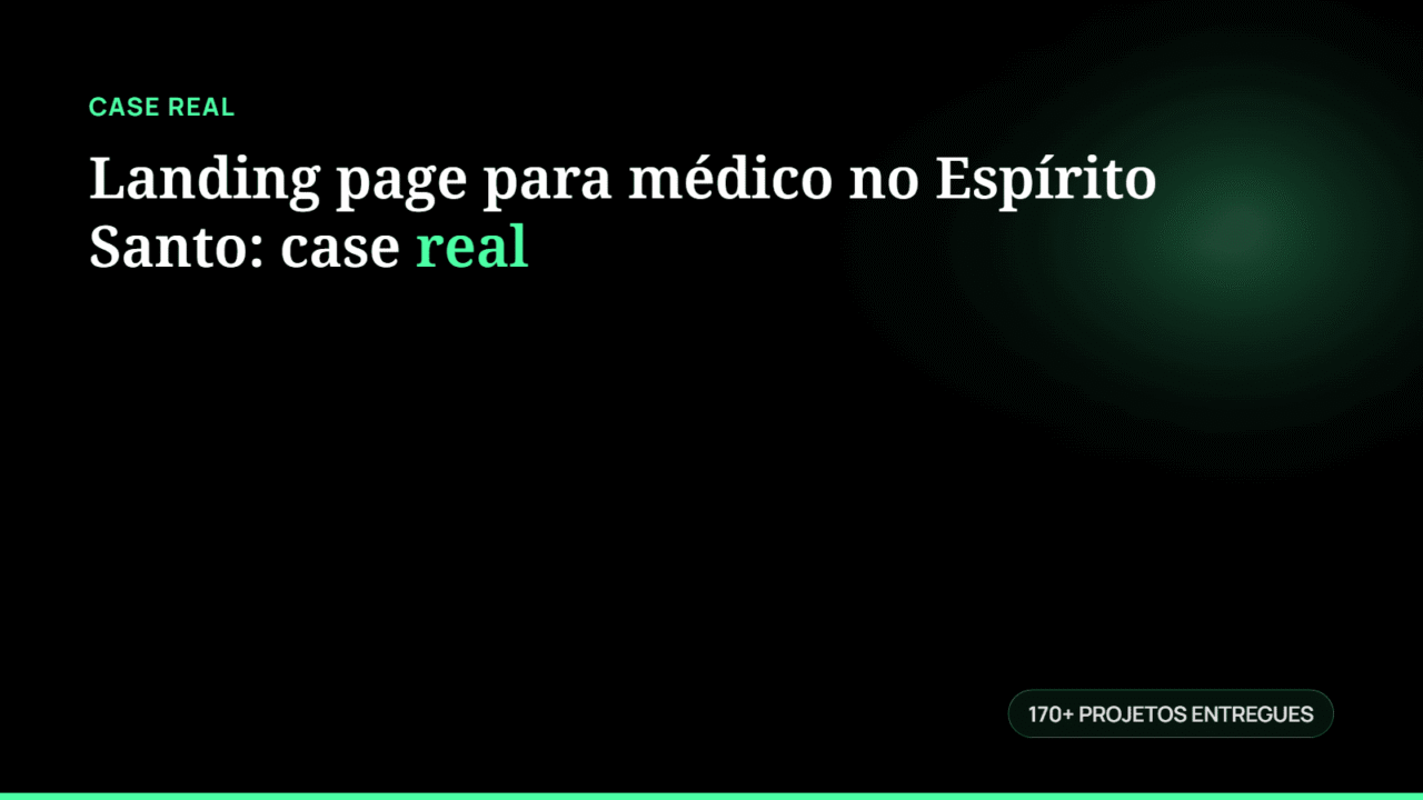 Landing page para médico no Espírito Santo: case real