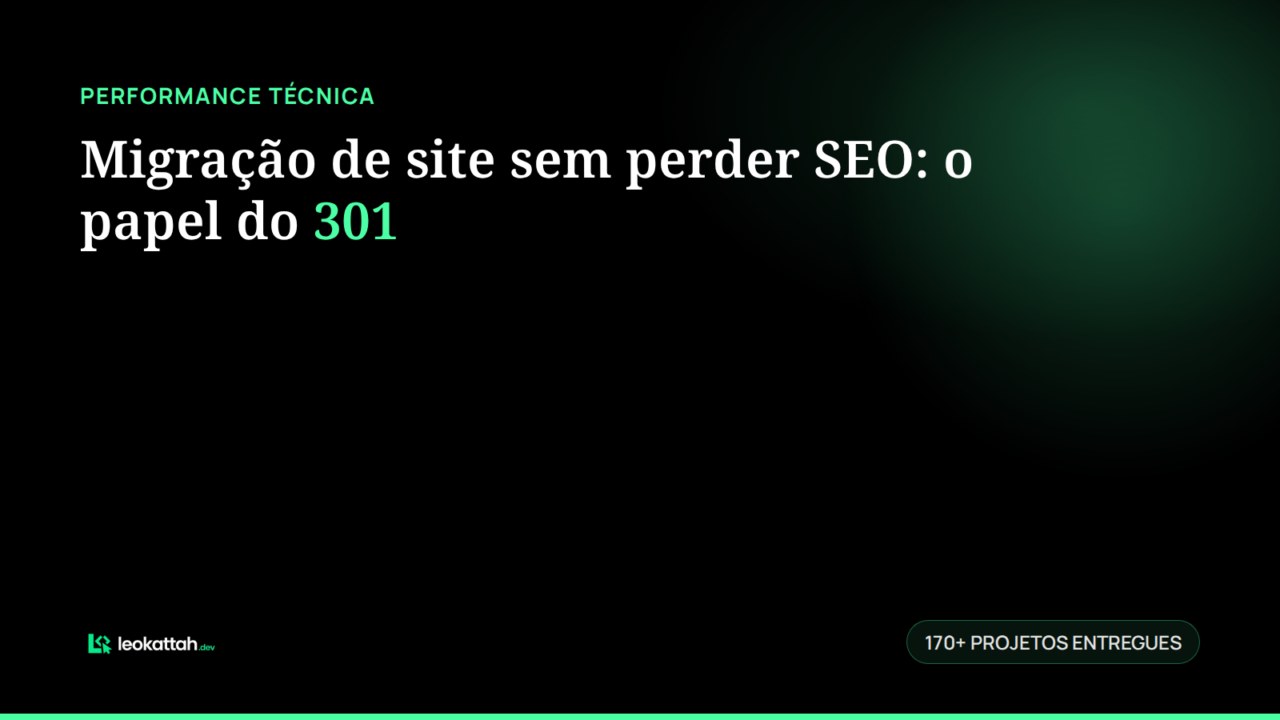 Migração de site sem perder SEO: o papel do 301