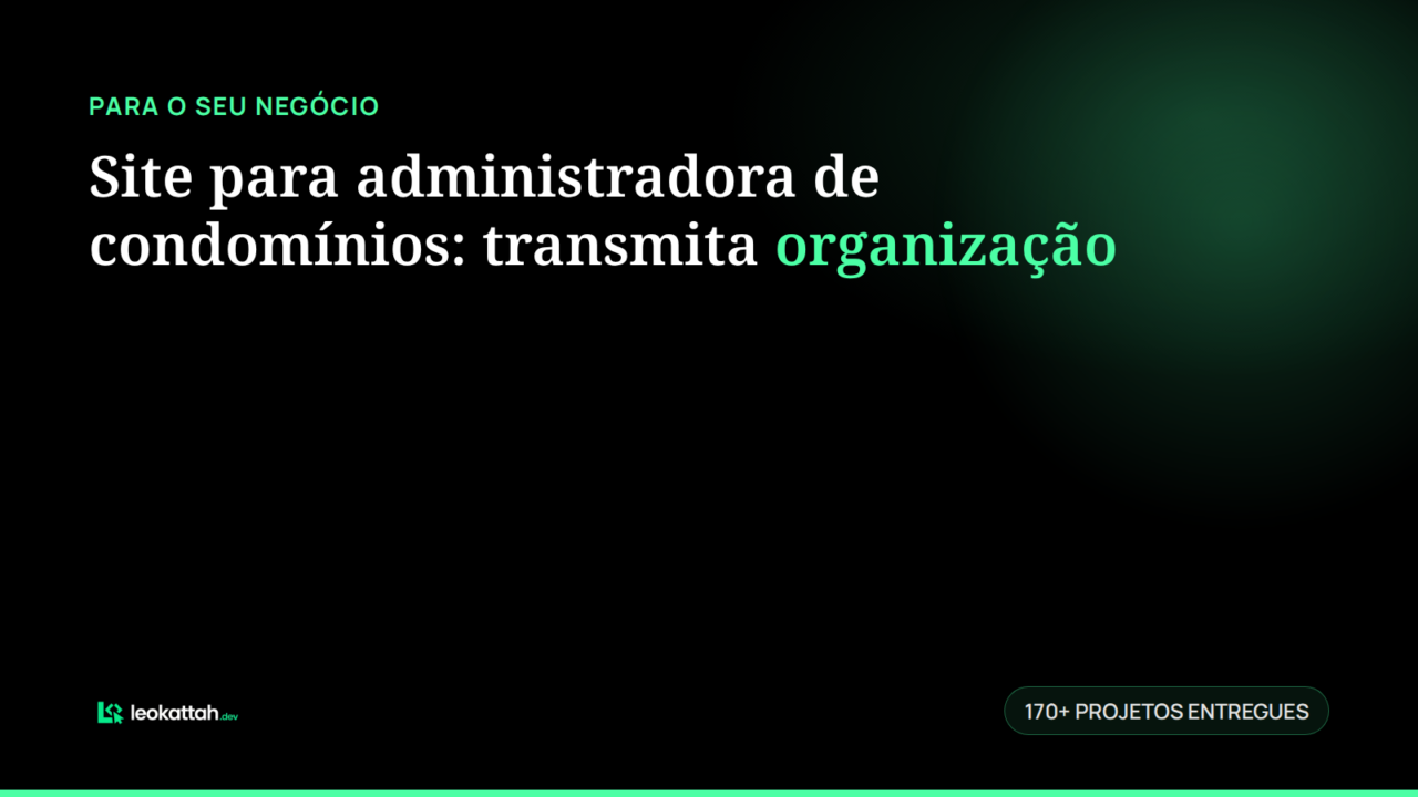 Site para administradora de condomínios: transmita organização